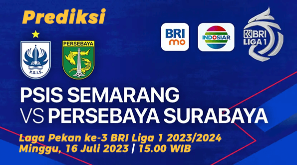 Prediksi PSIS Semarang vs Persebaya Surabaya pada Pekan ke-3 BRI Liga 1 2023/2024, 16 Juli 2023